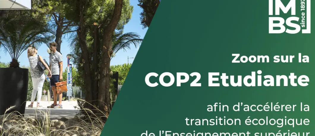 COP2 Etudiante : étudiants, enseignants et collaborateurs de MBS se mobilisent pour accélérer la transition écologique de l’Enseignement supérieur