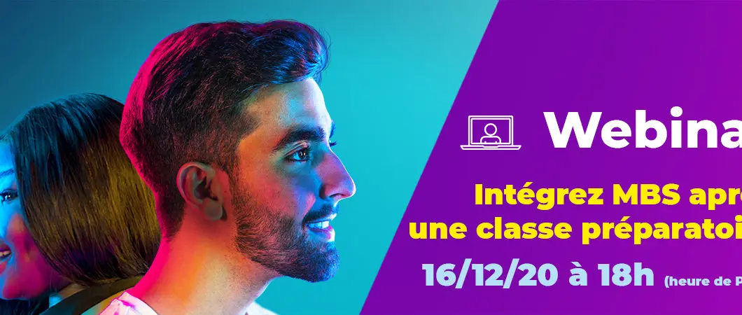 Webinar – Intégrez MBS après une classe préparatoire – 16/12/20